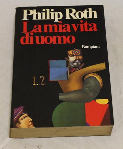 Philip Roth - La mia vita di uomo - copertina