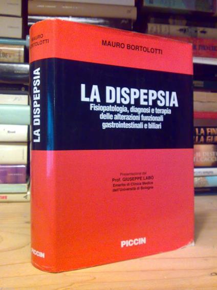 La La Dispepsia : Fisiopatologia, Diagnosi, Terapia - Di Mauro Bortolotti 1996 - copertina