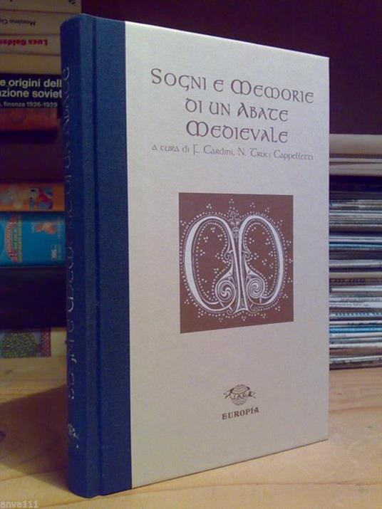 Sogni E Memorie Di Un Abate Medievale - Cronache Segreti Sogni Nel Medioevo 1998 - copertina