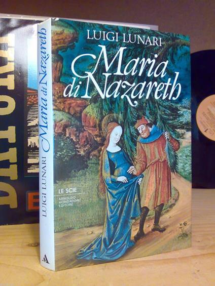 Luigi Lunari - MARIA DI NAZARETH - 1986 - 1°ed - copertina