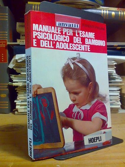 Manuale Per L' Esame Psicologico Del Bambino E Dell' Adolescente - Hoepli 1971 - copertina