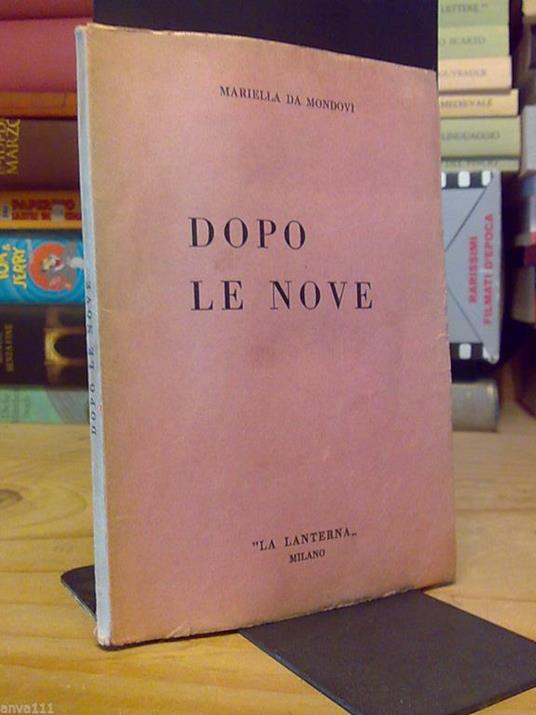 Mariella da Mondovì / DOPO LE NOVE - 1962 ( dedica dell' Autrice ) - copertina