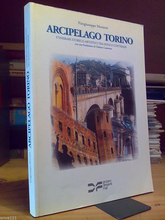 P. Menietti - ARCIPELAGO TORINO / ITINERARI STORICO - ARTISTICI - 1996 - copertina