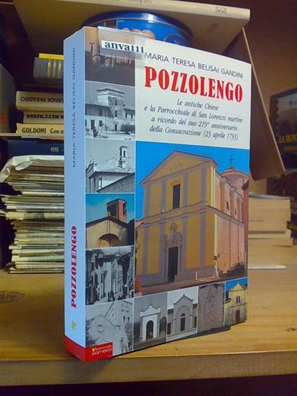 Pozzolengo / Le Anche Chiese E La Parrocchiale Di San Lorenzo Martire - 2012 - copertina