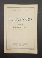 Adami Giuseppe (libretto), Puccini Giacomo (musica). Il Tabarro. Edizione Ricordi. 1945