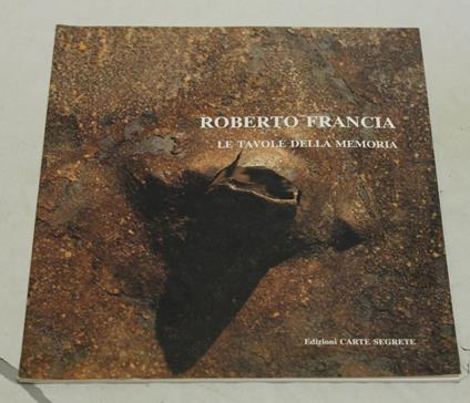 Roberto Francia Le tavole della memoria - copertina