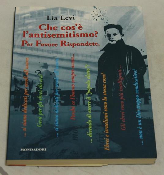 Che Cos'è L'Antisemitismo? Per Favore Rispondete Dedica Autografa - Lia Levi - copertina