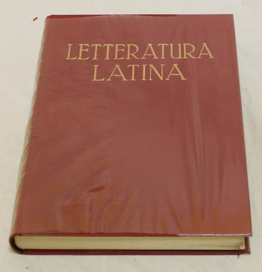 Letteratura Latina, Volume I - Augusto Rostagni - copertina
