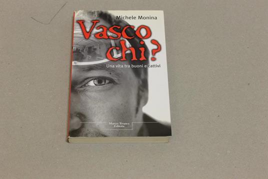 Vasco chi? - Michele Monina - copertina