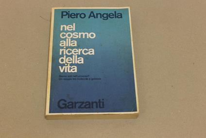 Nel cosmo alla ricerca della vita - Piero Angela - copertina