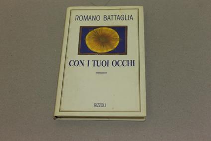 Con i tuoi occhi - Romano Battaglia - copertina