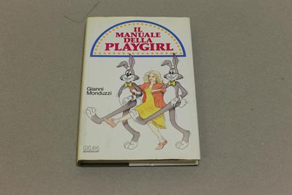 Il Il manuale della playgirl - Gianni Monduzzi - copertina