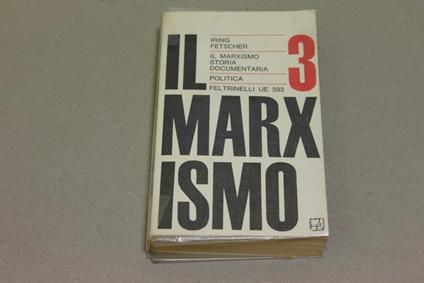 Il Il marxismo. Storia documentaria Vol 3° - Iring Fetscher - copertina