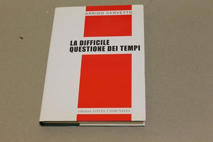 La La difficile questione dei tempi - Arrigo Cervetto - copertina