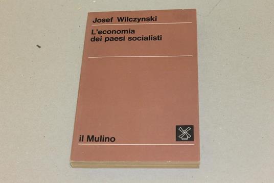 L' L' economia dei paesi socialisti - Josef Wilczynski - copertina