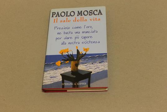 Il Il sale della vita - Paolo Mosca - copertina