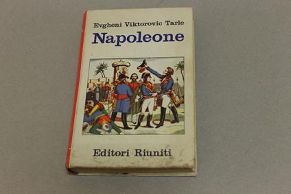 Evgheni Viktorovic Tarle - Napoleone - Evgheni Viktorovic Tarle - copertina