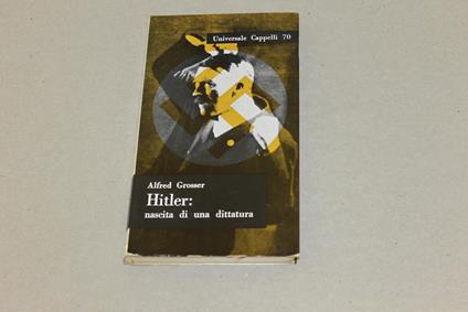 Hitler: nascita di una dittatura - Alfred Grosser - copertina