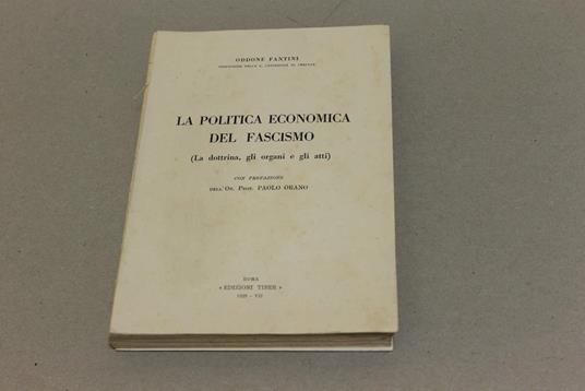 La La politica economica del fascismo - Oddone Fantini - copertina