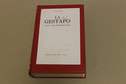 La La Gestapo. Atrocità e segreti dell'inquisizione nazista - Antonio Frescaroli - copertina