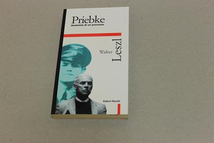 Priebke. Anatomia di un processo - Walter Leszl - copertina
