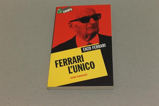 Ferrari l'unico - Gino Rancati - copertina