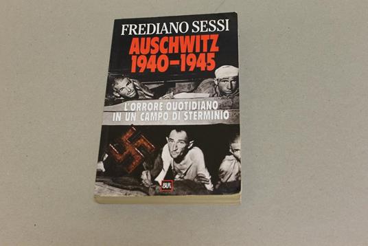 Auschwitz 1940 - 1945 - Frediano Sessi - copertina