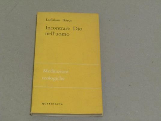 Incontare Dio nell'uomo - Ladislaus Boros - copertina