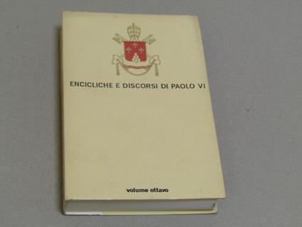 Encicliche e Discorsi di Paolo VI. Novembre. Dicembre 1965. Volume VIII - Paolo VI - copertina