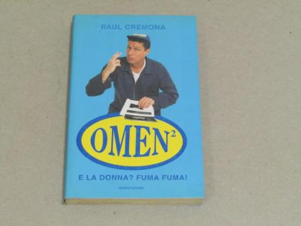 Raul Cremona. E la donna? Fuma fuma! - Raul Cremona - copertina