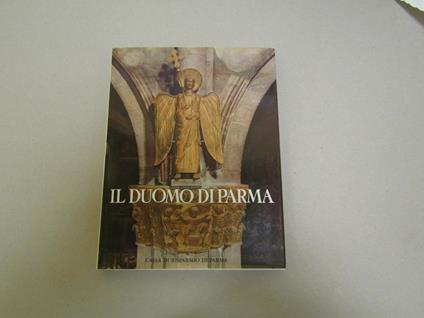 Il Il Duomo Di Parma I°: Il Tempio Romanico - Roberto Tassi - copertina