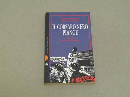 Il Il corsaro Nero piange! - Riccardo Schwamenthal,Michele L. Straniero - copertina