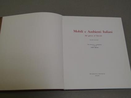 Mobili E Ambienti Italiani Dal Gotico Al Floreale Testo Storico Introduttivo A Cura Di Raffaella Del Puglia - Carlo Steiner - copertina