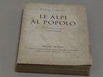 Le Le Alpi Al Popolo Con Un Profilo Di Mario Tedeschi Di Camillo Giussani