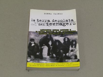 La La terra desolata dei teenagers - Donna Gaines - copertina