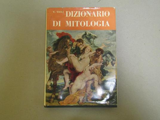 Dizionario Di Mitologia - V. Tocci - copertina