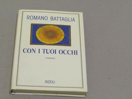 Romano Battaglia. Con i tuoi occhi - Romano Battaglia - copertina