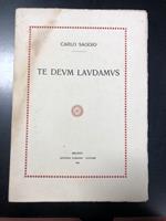 Te Deum laudamus. Antonio Cordani Editore 1918 - I