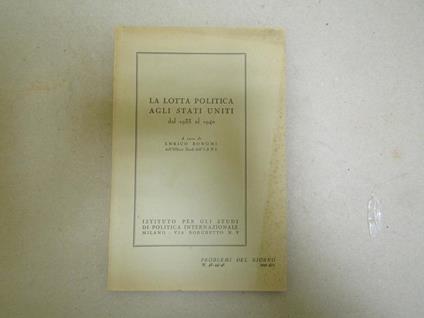 La La Lotta Politica Agli Stati Uniti Dal 1933 Al 1940 - Enrico Bonomi - copertina