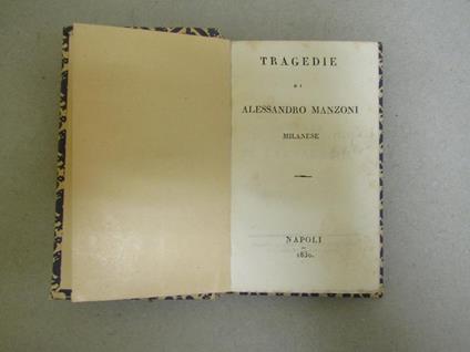 Tragedie Di Alessandro Manzoni. Milanese - Alessandro Manzoni - copertina