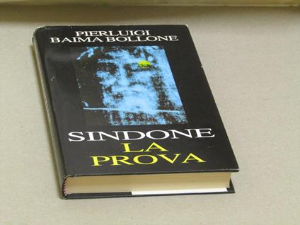 Sindone: la prova - Pierluigi Baima Bollone - copertina