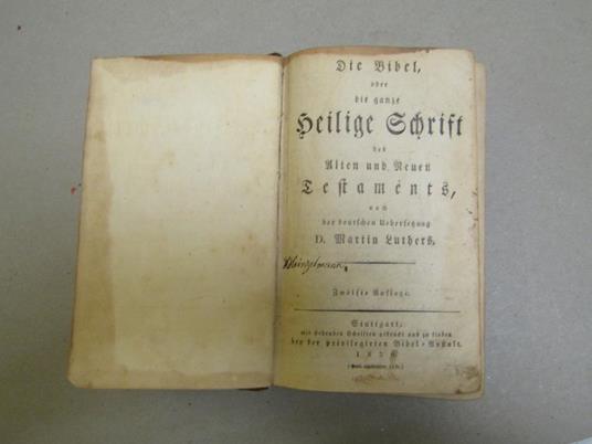 Die Bibel Order Die Ganze Heilige Schrift Des Alten Und Neuer Testaments Nach Der Deutscher Uberstzung D. Martin Luthers - copertina