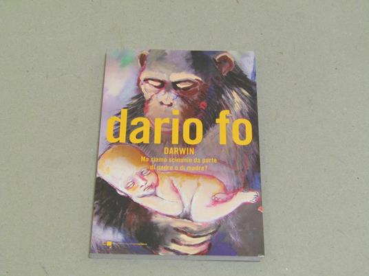 Darwin. Ma siamo scimmie da parte di padre o di madre? I edizione - Dario Fo - copertina