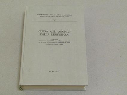 Aa.Vv. Guida Agli Archivi Della Resistenza - copertina