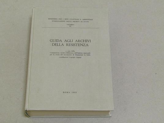 Aa.Vv. Guida Agli Archivi Della Resistenza - copertina