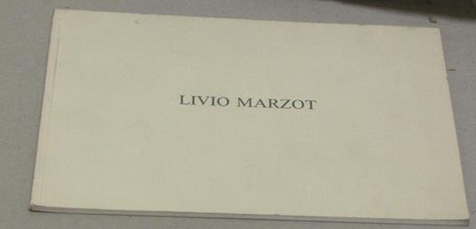 Livio Marzot Venti Paesaggi E Un Ritratto - Guido Almansi - copertina