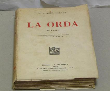 La La Orda Traduzione Integrale Dallo Spagnolo Di G.A. Marolla - Vicente Blasco Ibáñez - copertina