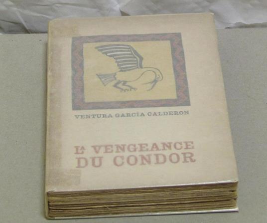 La La Vengeance Du Condor Di: Calderon Garcia Ventura - copertina