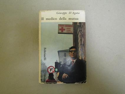 Il Il Medico Della Mutua - Giuseppe D'Agata - copertina