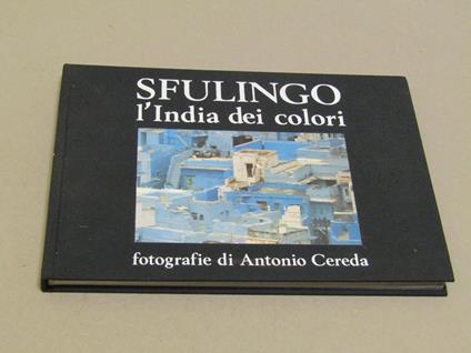 Uliano Lucas. Sfulingo. L'India dei colori - Uliano Lucas - copertina